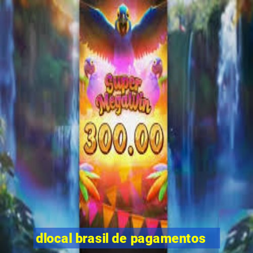 dlocal brasil de pagamentos